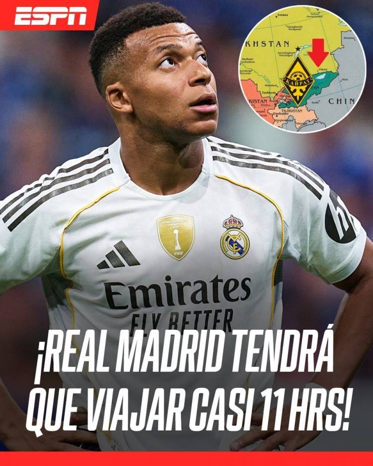 ESPN：皇马至少飞10小时50分钟才能抵达阿拉木图，跨越超8000公里